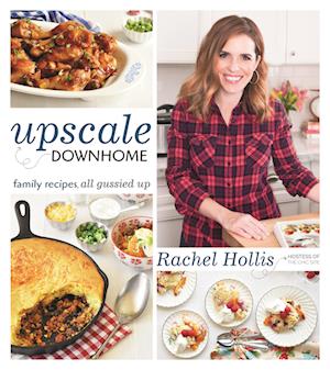 Cover for Hollis, Rachel (Event planner) · Upscale downhome (Book) [First edition. edition] (2016)