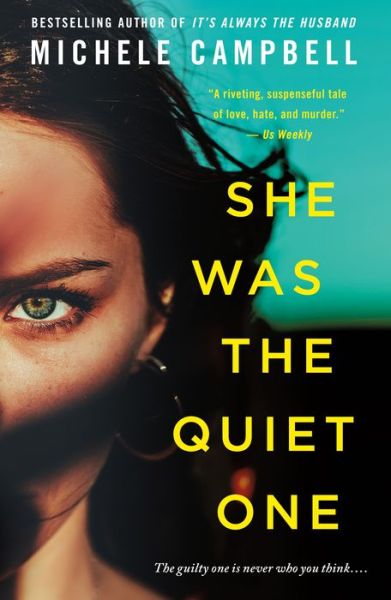 Cover for Michele Campbell · She Was the Quiet One: A Novel (Paperback Book) (2019)