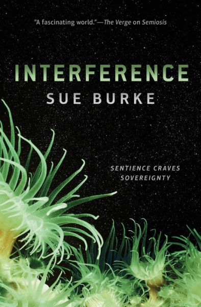 Cover for Sue Burke · Interference: A Novel (Hardcover Book) (2019)