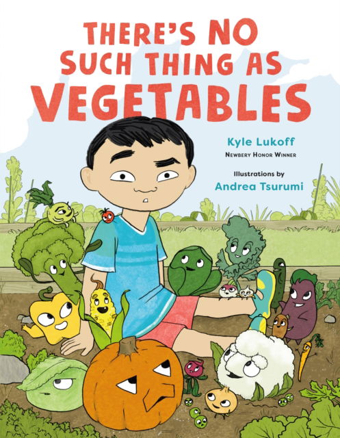 Cover for Kyle Lukoff · There’s No Such Thing as Vegetables (Hardcover Book) (2024)