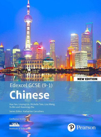 Edexcel GCSE Chinese (9-1) Student Book New Edition: Edexcel GCSE Chinese - Edexcel GCSE Chinese - Hua Yan - Libros - Pearson Education Limited - 9781292210841 - 19 de junio de 2017