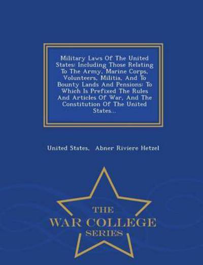 Cover for United States · Military Laws of the United States: Incl (Paperback Book) (2015)