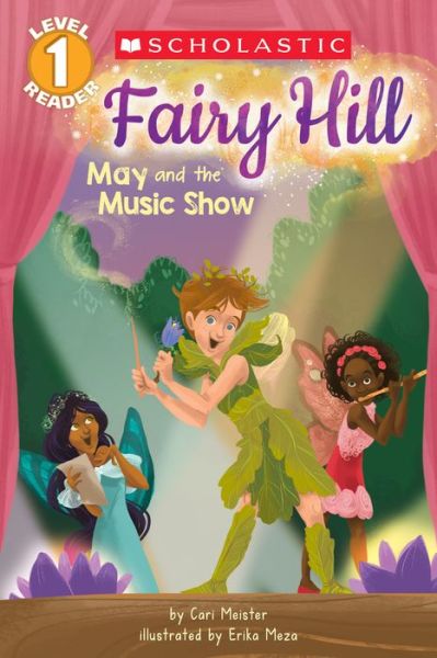 Cover for Cari Meister · May and the Music Show (Scholastic Reader, Level 1: Fairy Hill) - Scholastic Reader, Level 1 (Paperback Book) (2018)