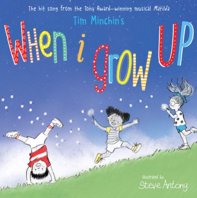 When I Grow Up - Tim Minchin - Książki - Scholastic, Incorporated - 9781338233841 - 27 marca 2018