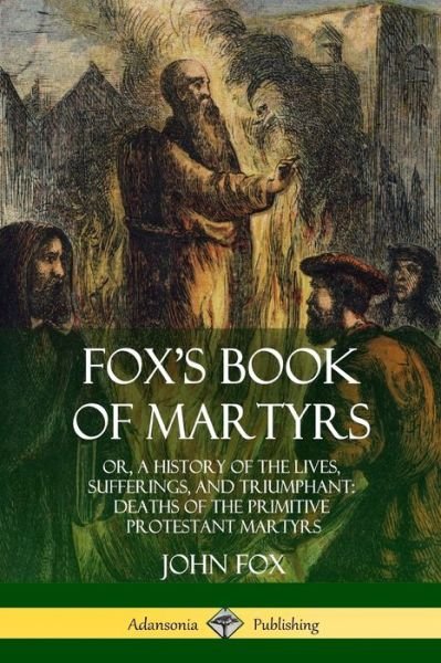 Cover for John Fox · Fox's Book of Martyrs (Pocketbok) (2018)
