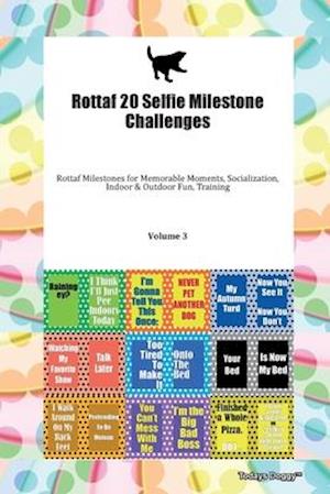 Cover for Doggy Todays Doggy · Rottaf 20 Selfie Milestone Challenges Rottaf Milestones for Memorable Moments, Socialization, Indoor &amp; Outdoor Fun, Training Volume 3 (Paperback Book) (2019)