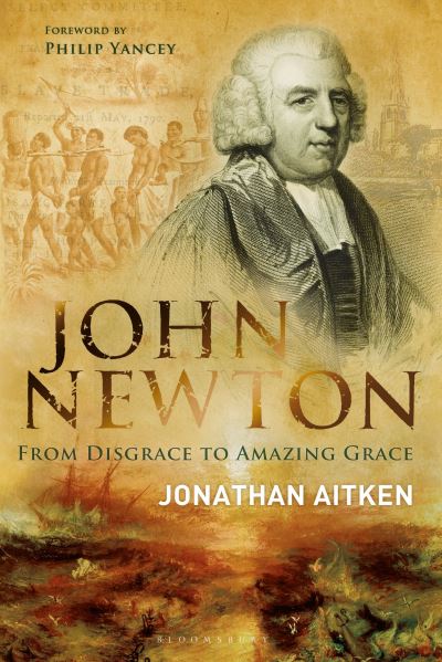 Cover for Jonathan Aitken · John Newton: From Disgrace to Amazing Grace (Paperback Book) (2023)