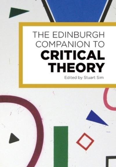 Cover for Sim  Stuart · The Edinburgh Companion to Critical Theory - Edinburgh Companions to Literature and the Humanities (Paperback Book) (2022)