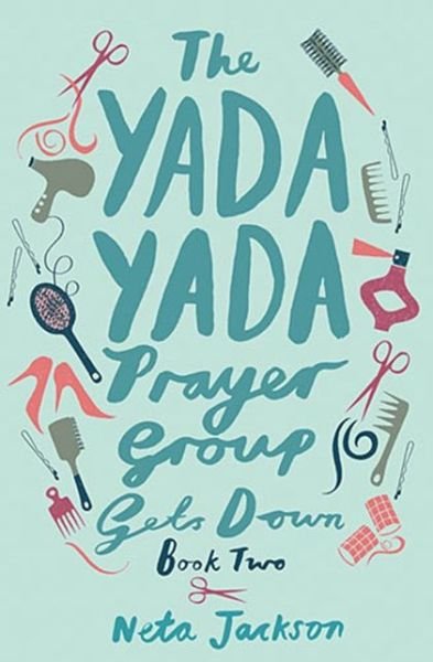 Cover for Neta Jackson · The Yada Yada Prayer Group Gets Down - Yada Yada Series (Paperback Book) (2013)