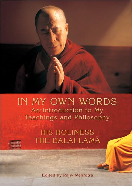 In My Own Words: An Introduction to My Teachings and Philosophy - His Holiness the Dalai Lama - Książki - Hay House Inc - 9781401931841 - 1 lipca 2011