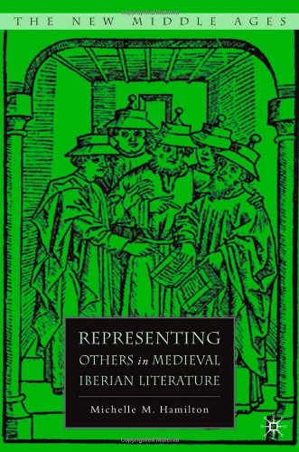 Representing Others in Medieval Iberian Literature - The New Middle Ages - M. Hamilton - Books - Palgrave USA - 9781403979841 - November 7, 2007