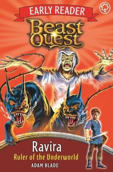 Cover for Adam Blade · Beast Quest Early Reader: Ravira, Ruler of the Underworld - Beast Quest Early Reader (Paperback Book) (2016)