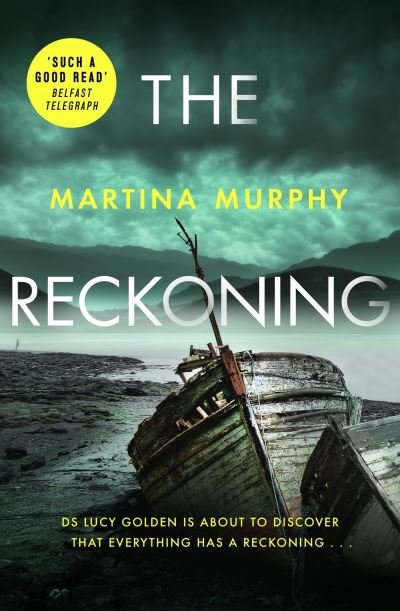 Cover for Martina Murphy · The Reckoning - DS Lucy Golden (Paperback Bog) (2024)