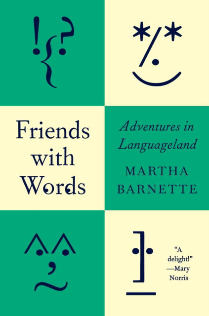 Cover for Martha Barnette · Friends with Words: Adventures in Languageland (Hardcover Book) (2025)