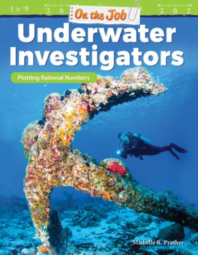 Cover for Michelle Prather · On the Job: Underwater Investigators: Plotting Rational Numbers (Pocketbok) (2019)