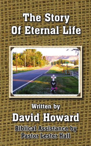 Cover for David Howard · The Story of Eternal Life (Paperback Book) (2007)