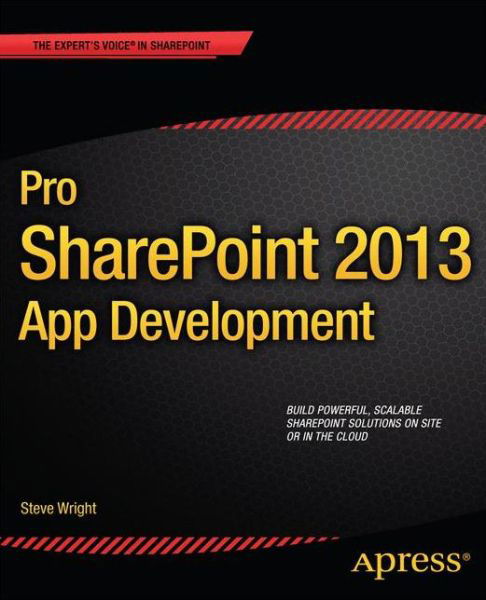 Cover for Steve Wright · Pro SharePoint 2013 App Development (Paperback Bog) [1st edition] (2013)