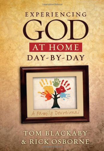 Cover for Tom Blackaby · Experiencing God at Home Day by Day: A Family Devotional (Hardcover Book) (2013)