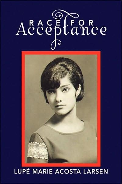 Cover for Lupe Marie Larsen · Race for Acceptance (Hardcover bog) (2009)