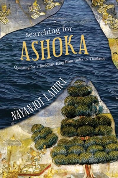 Cover for Nayanjot Lahiri · Searching for Ashoka (Bog) (2023)