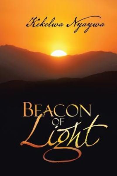 Cover for Kekelwa Nyaywa · Beacon of Light (Paperback Book) (2013)