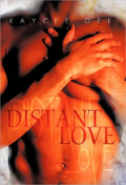 Cover for Kaycee Dee · Distant Love (Hardcover Book) (2010)
