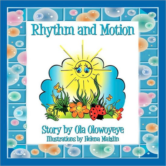 Cover for Ola Olowoyeye · Rhythm and Motion (Paperback Book) (2010)