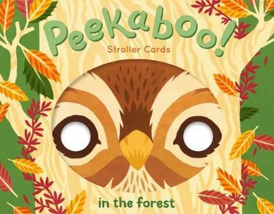 Cover for Robie Rogge · Peekaboo! Stroller Cards: In the Forest (Hardcover Book) (2017)