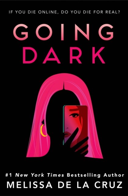 Cover for Melissa De La Cruz · Going Dark (Paperback Bog) [UK edition] (2023)