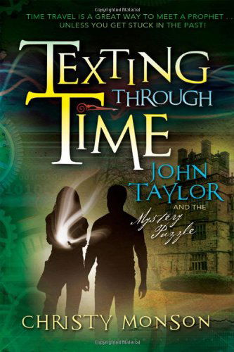 Cover for Christy Monson · John Taylor and the Mystery Puzzle (Texting Through Time) (Paperback Book) (2012)