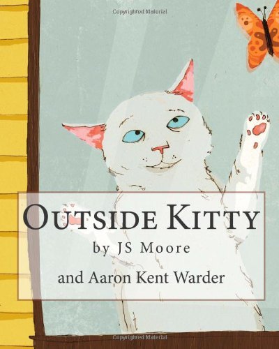 Cover for Js Moore · Outside Kitty (Taschenbuch) [Lrg edition] (2011)