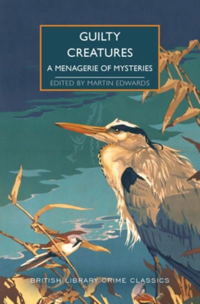 Guilty Creatures - Martin Edwards - Books - Poisoned Pen Press - 9781464215841 - June 7, 2022