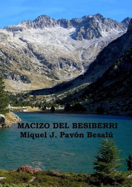Cover for Miquel J Pavón Besalú · Macizo del Besiberri (Taschenbuch) (2012)