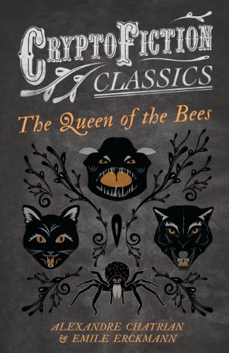 Cover for Alexandre Chatrian · The Queen of the Bees (Cryptofiction Classics) (Paperback Book) (2013)