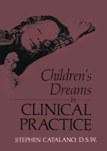 Cover for S Catalano · Children's Dreams in Clinical Practice (Paperback Book) [Softcover reprint of the original 1st ed. 1990 edition] (2013)