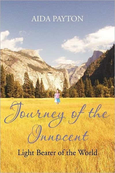 Cover for Aida Payton · Journey of the Innocent: Light Bearer of the World (Pocketbok) [Multilingual edition] (2012)