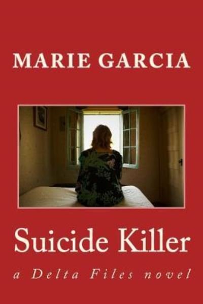 Cover for Marie Garcia · Suicide Killer (Pocketbok) (2016)