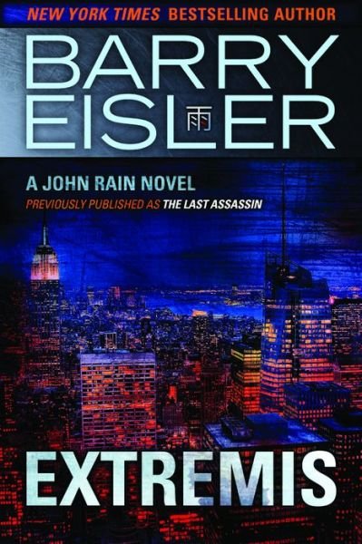 Cover for Barry Eisler · Extremis - A John Rain Novel (Paperback Book) [New edition] (2014)