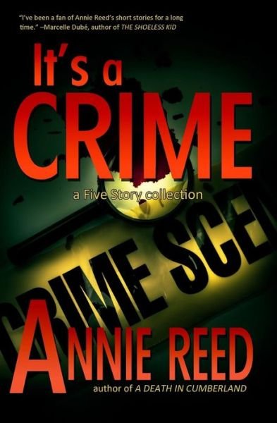 Cover for Annie Reed · It's a Crime (Paperback Book) (2013)