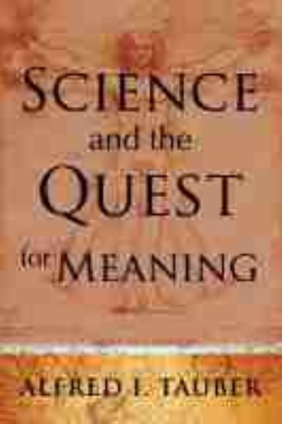 Cover for Alfred I. Tauber · Science and the Quest for Meaning (Paperback Book) (2020)