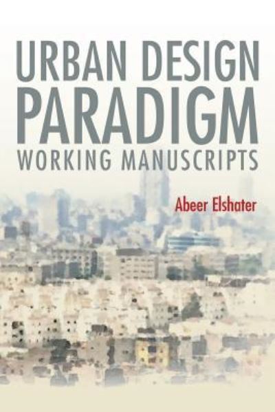 Cover for Abeer Elshater · Urban Design Paradigm (Paperback Book) (2015)