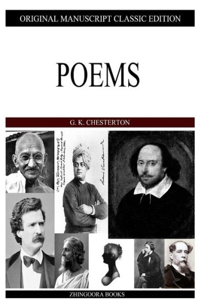 Poems - G K Chesterton - Bøger - Createspace - 9781484099841 - 12. april 2013