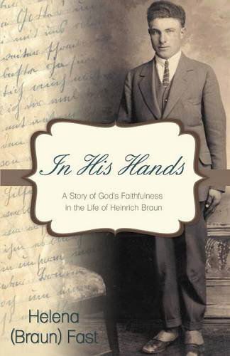 Cover for Helena (Braun) Fast · In His Hands (Paperback Book) (2014)