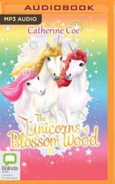 Cover for Catherine Coe · Unicorns of Blossom Wood Series, The (MP3-CD) (2017)