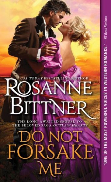 Cover for Rosanne Bittner · Do Not Forsake Me - Outlaw Hearts Series (Paperback Book) (2015)