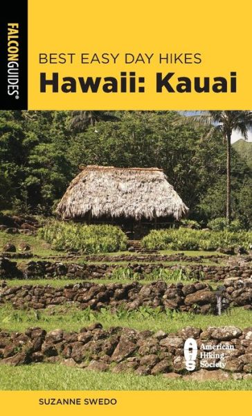 Cover for Suzanne Swedo · Best Easy Day Hikes Hawaii: Kauai - Best Easy Day Hikes Series (Paperback Book) [Second edition] (2021)