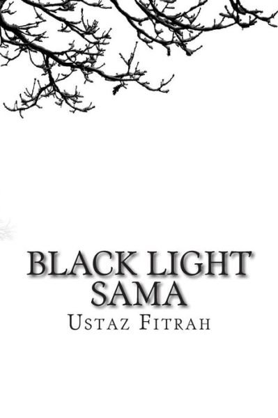 Cover for Ustaz Fitrah · Black Light Sama: the Sufi Poems (Taschenbuch) (2014)