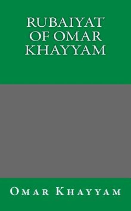 Cover for Omar Khayyam · Rubaiyat of Omar Khayyam (Paperback Book) (2014)