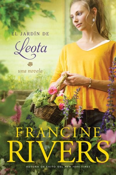 Cover for Francine Rivers · El jardín de Leota (Pocketbok) (2021)
