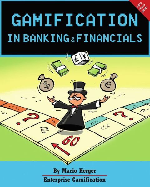 Cover for Mario Herger · Gamification in Banking &amp; Financials (Taschenbuch) (2014)